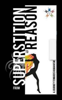 From Superstition to Reason - Filipino Humanists: The Journey Towards Humanism