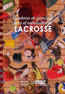 Cuaderno de Ejercicios para el Entrenador de Lacrosse
