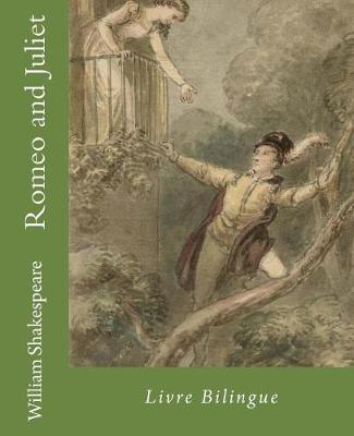 Romeo and Juliet: Livre Bilingue