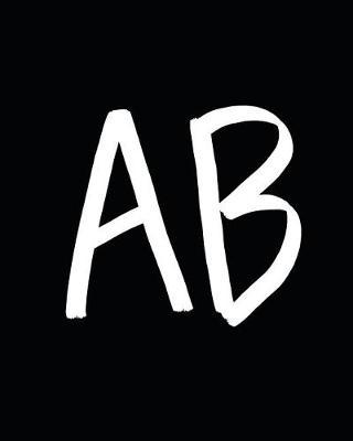 AB: Blank Book: Notebook:8x10 Inches: 100 Pages