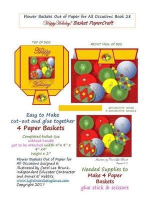 Flower Baskets Out of Paper for All Occasions Book 28: Happy Holiday Basket PaperCraft