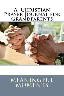 A Christian Prayer Journal for Grandparents