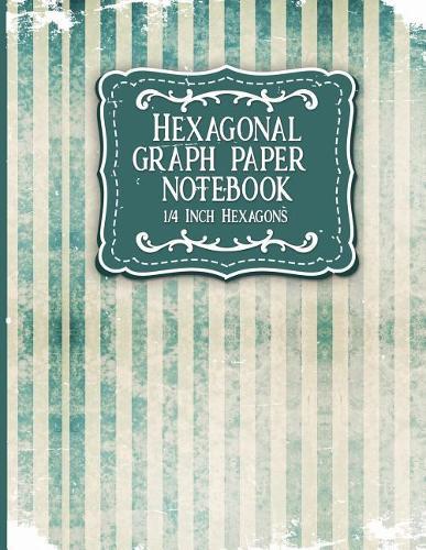 Hexagonal Graph Paper Notebook: 1/4 Inch Hexagons: Organic Chemistry Laboratory Notebook & for Gaming, Graphs, Mapping, Sketches And Notes - Vintage Paper Cover