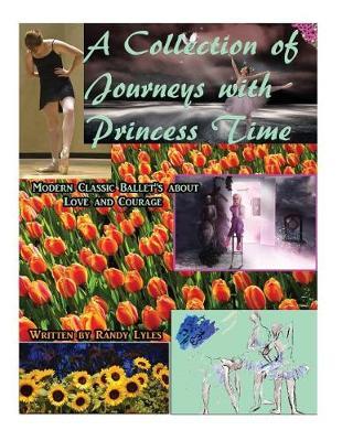 A Collection of Journeys with Princess Time