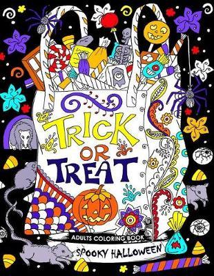 Adults Coloring Book: Spooky Halloween Fun and Relaxing Designs