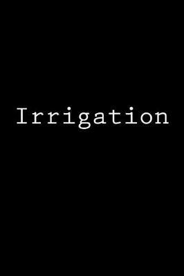Irrigation: Notebook