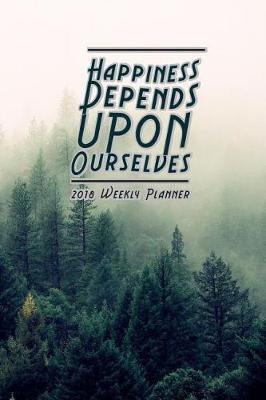 2018 Weekly Planner: 2018 Daily Weekly Monthly Planner - 2018 Organizer - 2018 Calander Planner