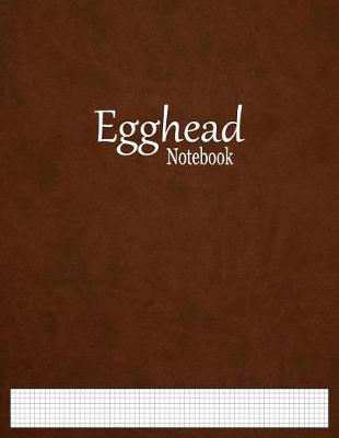 Egghead Notebook: 1/8  Graph Paper Ruled