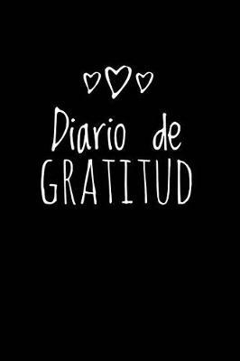 Diario de Gratitud: Para la gratitud diaria, el bienestar y la felicidad, Gratitude Journal- [Spanish Edition], (Negro)