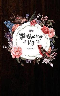 Password Log: An Alphabetical Password Journal 5 x8 (108 Pages) for Organizer Your 400+ User/Pass: Password Book