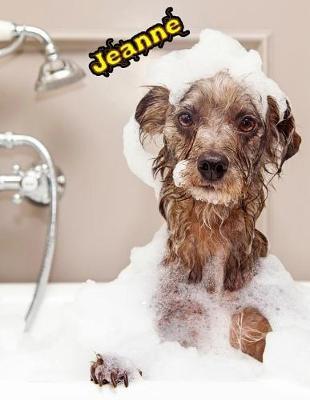 Jeanne: Personalized Journal, Notebook, Diary, 105 Lined Pages, Large Size Book 8 1/2 X 11