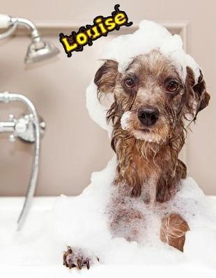 Louise: Personalized Journal, Notebook, Diary, 105 Lined Pages, Large Size Book 8 1/2  x 11