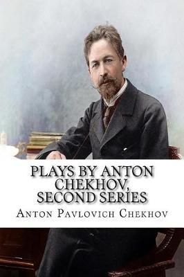 Plays by Anton Chekhov, Second Series