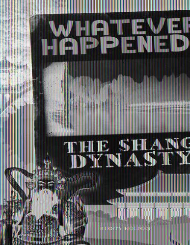 The Shang Dynasty