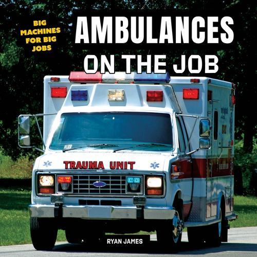 Ambulances on the Job