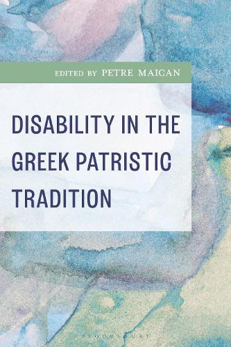 Disability in the Greek Patristic Tradition