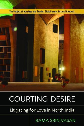 Courting Desire: Litigating for Love in North India
