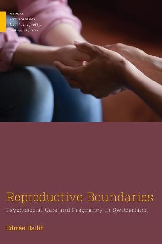 Reproductive Boundaries: Psychosocial Care and Pregnancy in Switzerland