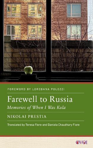Farewell to Russia: Memories of When I Was Kola