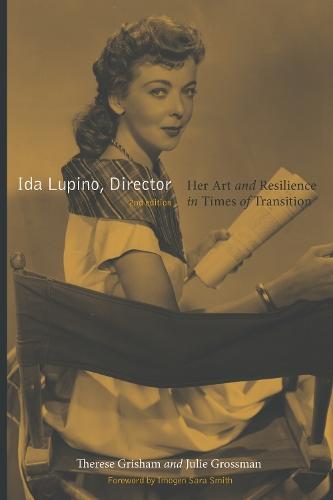 Ida Lupino, Director: Her Art and Resilience in Times of Transition