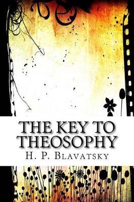 The Key to Theosophy