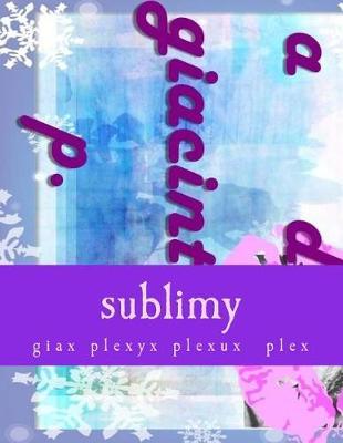 Sublimy: Sublimy Eventy