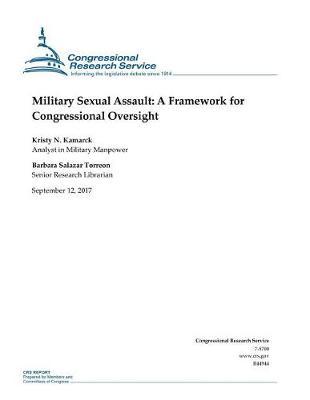 Military Sexual Assault: A Framework for Congressional Oversight