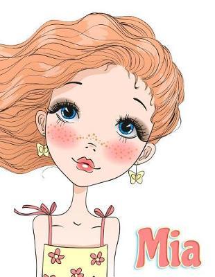 Mia: Personalized Book with Name, Journal, Notebook, Diary, 105 Lined Pages, 8 1/2  x 11
