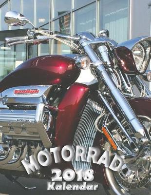 Motorrad 2018 Kalendar (Ausgabe Deutschland)
