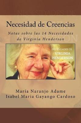 Necesidad de Creencias: Notas Sobre Las 14 Necesidades de Virginia Henderson