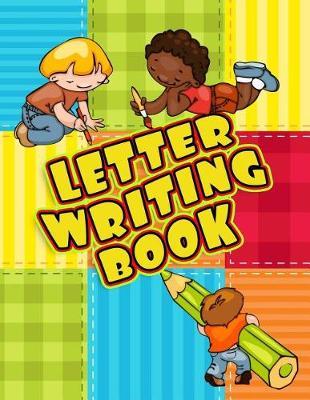 Letter Writing Book: Letter Tracing Practice Book For Preschoolers, Kindergarten (Printing For Kids Ages 3-5)(1  Lines, Dotted)