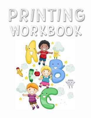 Printing Workbook: Letter Tracing Practice Book For Preschoolers, Kindergarten (Printing For Kids Ages 3-5)(1  Lines, Dotted)