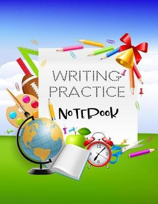 Writing Practice Notebook: Letter Tracing Practice Book For Preschoolers, Kindergarten (Printing For Kids Ages 3-5)(1  Lines, Dotted)