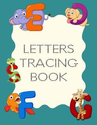 Letters Tracing Book: Letter Tracing Practice Book For Preschoolers, Kindergarten (Printing For Kids Ages 3-5)(5/8  Lines, Dotted)