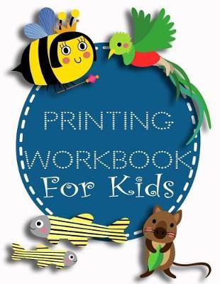 Printing Workbook For Kids: Letter Tracing Practice Book For Preschoolers, Kindergarten (Printing For Kids Ages 3-5)(5/8  Lines, Dotted)