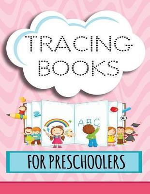 Tracing Books For Preschoolers: Letter Tracing Practice Book For Preschoolers, Kindergarten (Printing For Kids Ages 3-5)(5/8  Lines, Dotted)