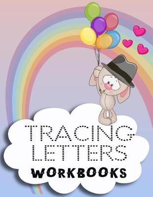 Tracing Letters Workbooks: Letter Tracing Practice Book For Preschoolers, Kindergarten (Printing For Kids Ages 3-5)(5/8  Lines, Dotted)