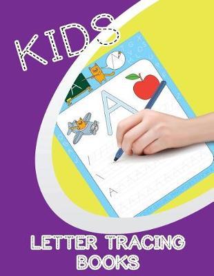 Kids Letter Tracing Books: Letter Tracing Practice Book For Preschoolers, Kindergarten (Printing For Kids Ages 3-5)(1  Lines, Dashed)