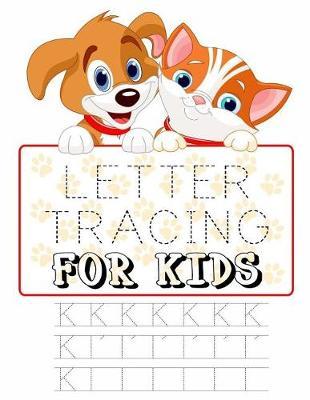 Letter Tracing For Kids: Letter Tracing Practice Book For Preschoolers, Kindergarten (Printing For Kids Ages 3-5)(1  Lines, Dashed)