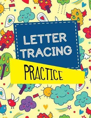 Letter Tracing Practice: Letter Tracing Practice Book For Preschoolers, Kindergarten (Printing For Kids Ages 3-5)(1  Lines, Dashed)