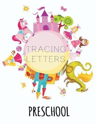 Tracing Letters Preschool: Letter Tracing Practice Book For Preschoolers, Kindergarten (Printing For Kids Ages 3-5)(1  Lines, Dashed)