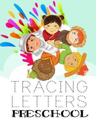 Tracing Letters Preschool: Letter Tracing Practice Book For Preschoolers, Kindergarten (Printing For Kids Ages 3-5)(5/8  Lines, Dashed)