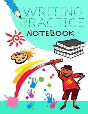 Writing Practice Notebook: Letter Tracing Practice Book For Preschoolers, Kindergarten (Printing For Kids Ages 3-5)(5/8  Lines, Dashed)