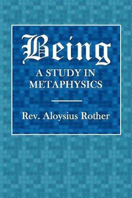Being - A Study in Metaphysics