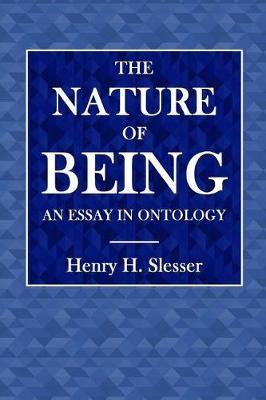 The Nature of Being: An Essay on Ontology