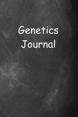 Genetics Journal Chalkboard Design: (Notebook, Diary, Blank Book)