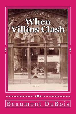 When Villins Clash: The Dr.'s Discovery