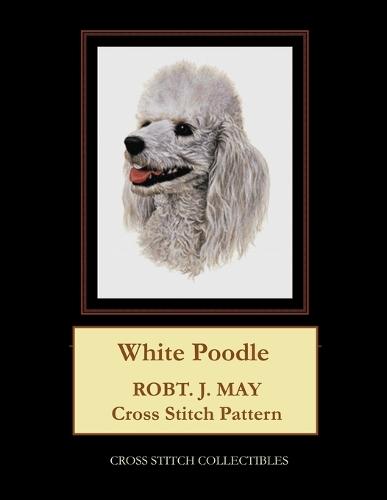White Poodle: Robt. J. May Cross Stitch Pattern