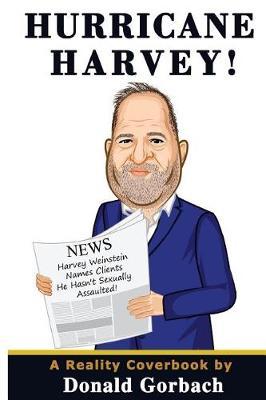 Hurricane Harvey: Clients I Never Sexually Harassed!