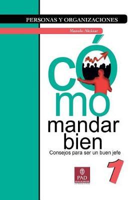 Cómo mandar bien: Consejos para ser un buen jefe
